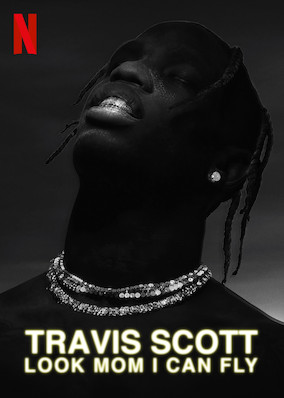 Travis Scott: Look Mom I Can Fly poster